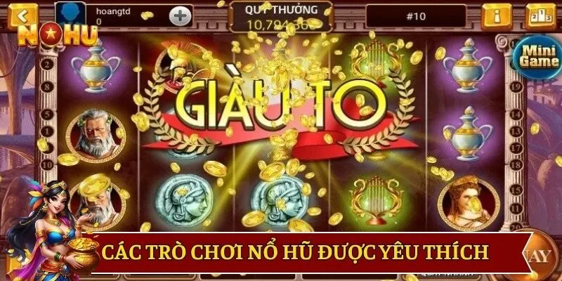 Các trò chơi nổ hũ online được yêu thích