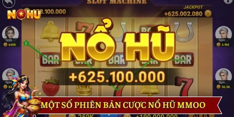 Một số phiên bản cược nổ hũ MMOO thú vị