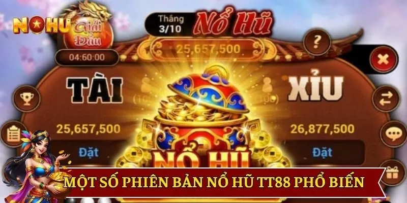 Một số phiên bản nổ hũ TT88 phổ biến