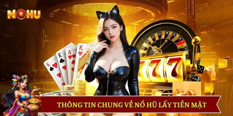 Khái quát về nổ hũ