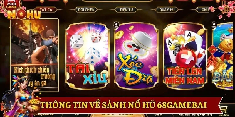 Thông tin về sảnh nổ hũ 68GAMEBAI
